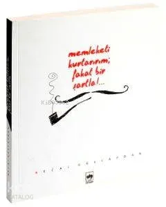 Memleketi Kurtarırım