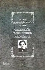 Geleceğin Tarihinden Alıntılar