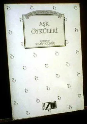 Türk Yazınından Seçilmiş Aşk Öyküleri