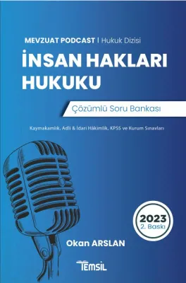 İnsan Hakları Hukuku Çözümlü Soru Bankası Okan Arslan İnsan Hakları Hukuku Çözümlü Soru Bankası Okan Arslan