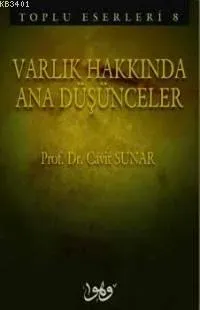 Varlık Hakkında Ana Düşünceler
