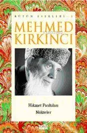 Mehmed Kırkıncı Bütün Eserleri - 1