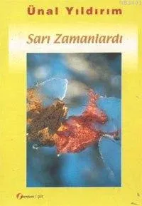 Sarı Zamanlardı