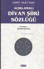 Açıklamalı Divan Şiiri Sözlüğü