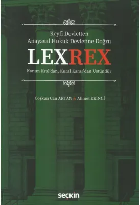 Lexrex ( AKTAN-EKİNCİ ) Coşkun Can Aktan Lexrex ( AKTAN-EKİNCİ ) Coşkun Can Aktan