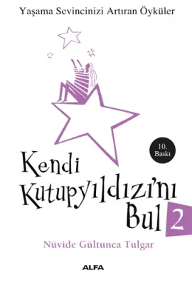 Kendi Kutup Yıldızını Bul 2 Nüvide Gültunca Tulgar
