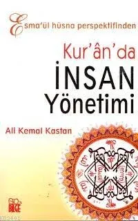 Esma'ül Hüsna Perspektifinden Kur'an'da İnsan Yönetimi