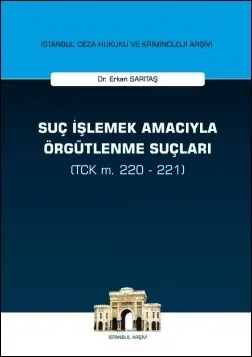 Suç İşlemek Amacıyla Örgütlenme Suçları