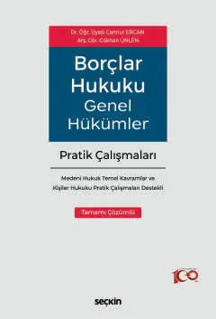Borçlar Hukuku Genel Hükümler Pratik Çalışmaları Cannur Ercan Borçlar Hukuku Genel Hükümler Pratik Çalışmaları Cannur Ercan
