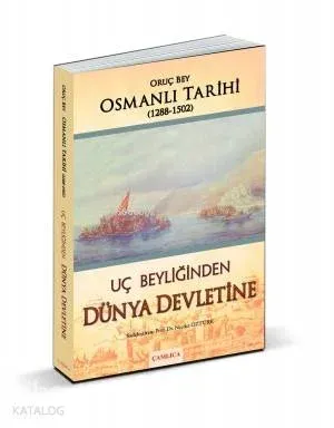Uç Beyliğinden Dünya Devletine