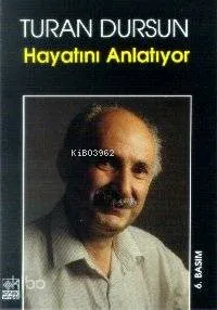 Turan Dursun Hayatını Anlatıyor