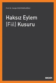 Haksız Eylem (Fiil) Kusuru