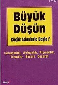 Büyük Düşün Küçük Adımlarla Başla (Cep Boy)