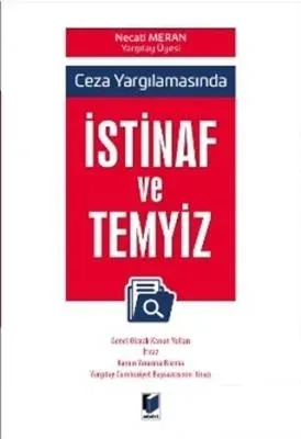 Ceza Yargılamasında İstinaf ve Temyiz