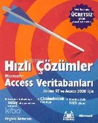 Hızlı Çözümler Microsoft Access Veri Tabanları