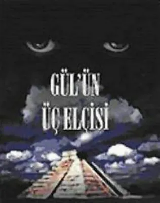 Gül'ün Üç Elcisi
