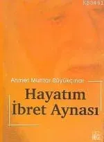Hayatım İbret Aynası