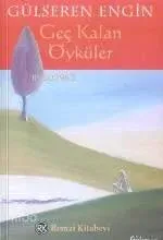 Geç Kalan Öyküler