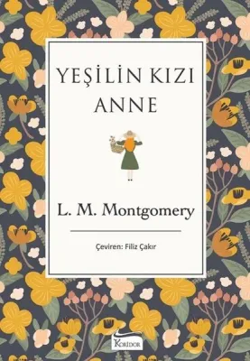 Yeşilin Kızı Anne - Bez Ciltli