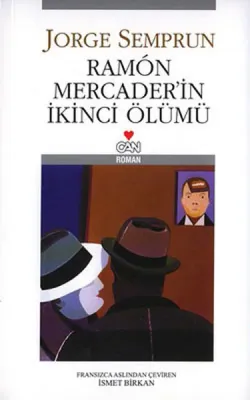 Ramón Mercader'in İkinci Ölümü