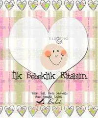 İlk Bebeklik Kitabım
