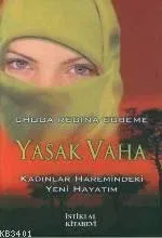 Yasak Vaha -kadınlar Haremindeki Yeni Hayatım-
