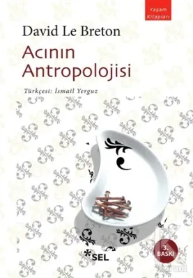 Acının Antropolojisi David Le Breton