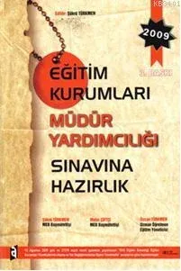 2009 Eğitim Kurumları Müdür Yardımcılığı Sınavına Hazırlık