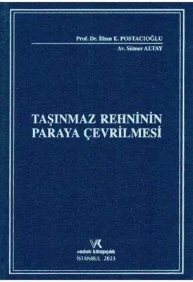 TAŞINMAZ REHNİNİN PARAYA ÇEVRİLMESİ SÜMER ALTAY 2023