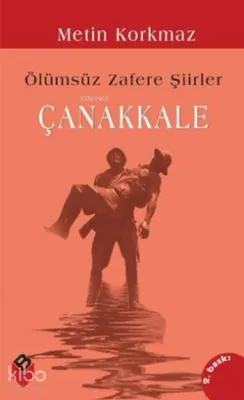 Ölümsüz Zafere Şiirler Çanakkale