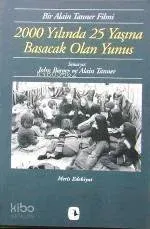 2000 Yılında 25 Yaşına Basacak Olan Yunus