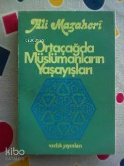 Ortaçağda Müslümanların Yaşayışları