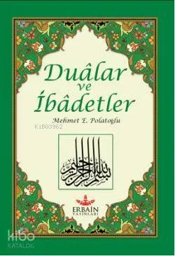 Dualar ve İbadetler