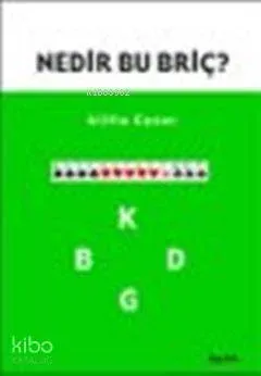 Nedir Bu Briç
