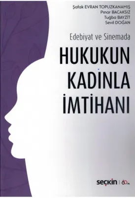 Hukukun Kadınla İmtihanı