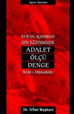 Kur'an Açısından Din Eğitiminde Adalet Ölçü Denge