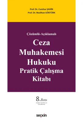 Ceza Muhakemesi Hukuku Pratik Çalışma Kitabı Cumhur Şahin