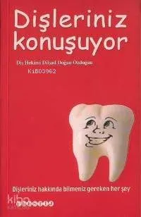 Dişleriniz Konuşuyor