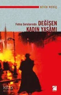 Fetva Sorularında Değişen Kadın Yaşamı