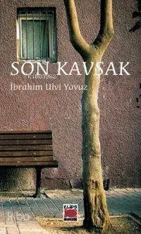 Son Kavşak