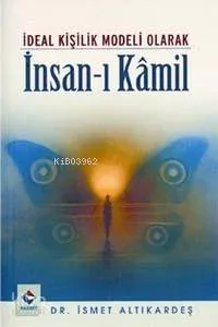İdeal Kişilik Modeli Olarak İnsan-ı Kâmil