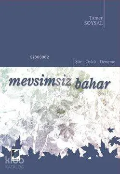Mevsimsiz Bahar Tamer Soysal