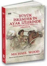 Büyük İskender'in Ayak İzlerinde