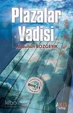 Plazalar Vadisi Abdullah Bozgeyik