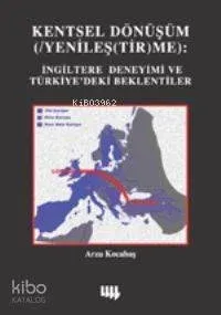 Kentsel Dönüşüm: Yenileştirme