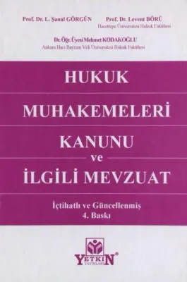 Hukuk Muhakemeleri Kanunu ve İlgili Mevzuatı  4.BASKI