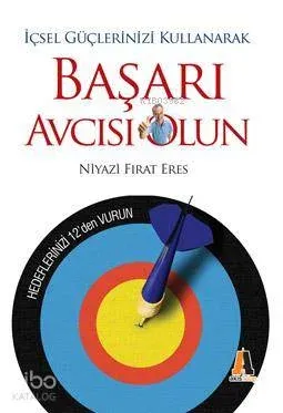 İçsel Güçlerinizi Kullanarak