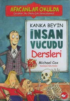 Kanka Bey'in İnsan Vücudu Dersleri