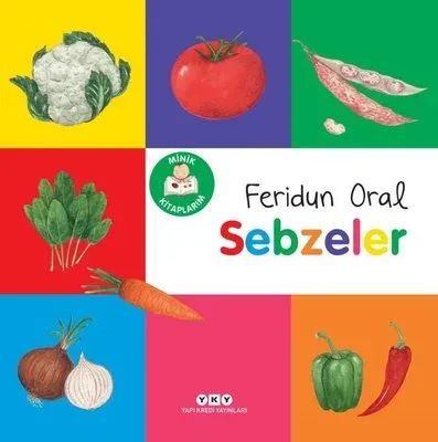 Sebzeler - Minik Kitaplarım Feridun Oral