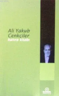 Ali Yakup Cenkçiler Hatıra Kitabı